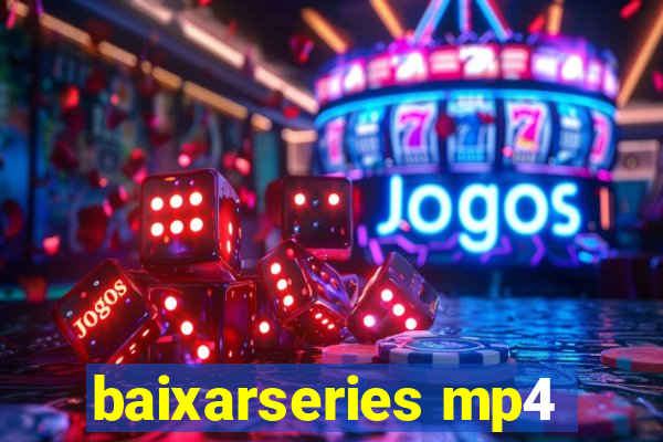 baixarseries mp4
